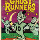 252. "The Ghost Runners"  7" x 10.5"