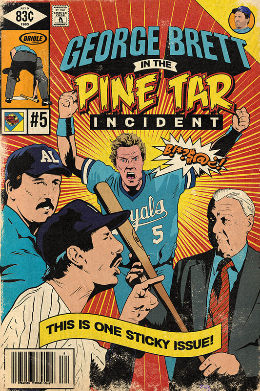 10. (SOLD OUT) "The Pine Tar Incident" George Brett 7" x 10.5" Art Print
