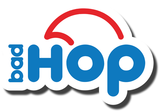 "Bad Hop" Sticker